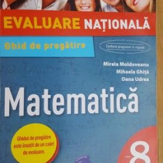 Evaluare nationala ghid de pregatire matematica clasa a 8-a- Mirela Moldoveanu, Mihaela Ghita