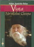 Viata Parintelui Cleopa - Ioanichie Balan Carte Religioasa Editie Cartonata 2009
