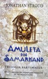 Amuleta din Samarkand - 2006 - Jonathan Stroud (M319)