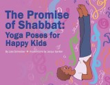 The Promise of Shabbat:: Yoga Poses for Happy Kids