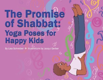 The Promise of Shabbat:: Yoga Poses for Happy Kids foto