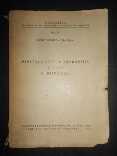 Victor Tufescu, Ana Tosa - Bibliografia geografica sumara a Romaniei (1947)