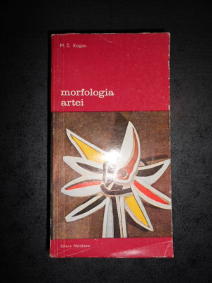 M. S. KOGAN - MORFOLOGIA ARTEI foto