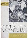 Radu Popa - Cetatea Neamtului (Editia: 1963)