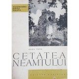 Radu Popa - Cetatea Neamtului (Editia: 1963)