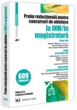 Proba redacțională pentru concursuri de admitere la INM / &icirc;n magistratură - Paperback brosat - Universul Juridic