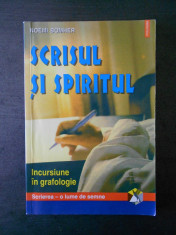 NOEMI BOMHER - SCRISUL SI SPIRITUL * INCURSIUNI IN GRAFOLOGIE foto