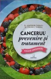 CANCERUL: PREVENIRE SI TRATAMENT-AGATHA M. THRASH, CALVIN L. THRASH-250268