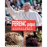 Ferenc p&aacute;pa asztal&aacute;n&aacute;l - Roberto Alborghetti