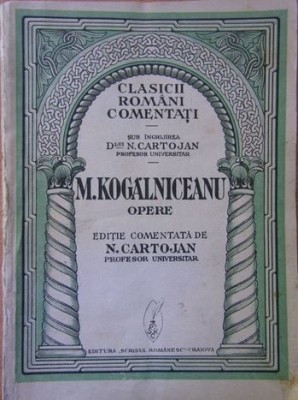Clasicii romani comentati. M. Kogalniceanu - N. Cartojan foto