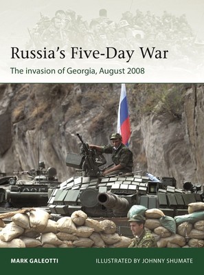 Russia&amp;#039;s Five-Day War: Invasion of Georgia, August 2008 foto