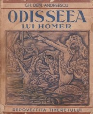 ODISEEA LUI HOMER - GH.DEM. ANDREESCU (REPOVESTITA TINERETULUI) foto