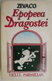 Epopeea dragostei &ndash; Michel Zevaco