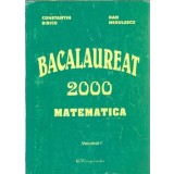 Bacalaureat Matematica I - Subiecte rezolvate - Constantin Bibicu