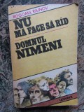 Bogomil Rainov - Nu ma face sa rad, Domnul Nimeni