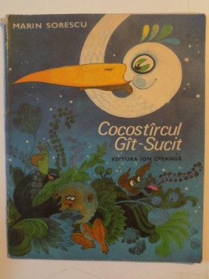 COCOSTARCUL GAT SUCIT, POEZII PENTRU COPII de MARIN SORESCU , 1987 foto