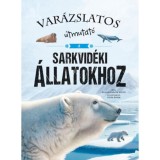 Var&aacute;zslatos &uacute;tmutat&oacute; a sarkvid&eacute;ki &aacute;llatokhoz - Nieto
