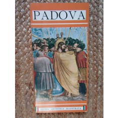 PADOVA - SANDRO CHIERICHETTI GUIDA ARTISTICA ILLUSTRATA