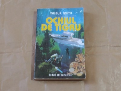 WILBUR SMITH - OCHIUL DE TIGRU foto