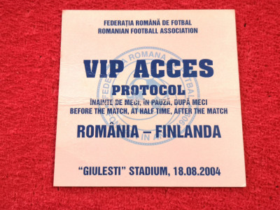 Invitatie VIP meci fotbal ROMANIA - FINLANDA (18.08.2004) foto