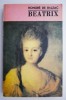 Beatrix - Honore de Balzac - Carte Beletristica