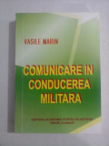 COMUNICARE IN CONDUCEREA MILITARA - Vasile MARIN (dedicatie si autograf)