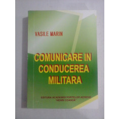 COMUNICARE IN CONDUCEREA MILITARA - Vasile MARIN (dedicatie si autograf)