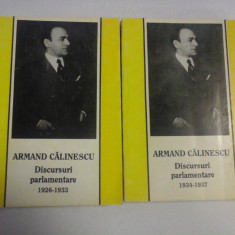 Discursuri parlamentare 1926-1933 Vol.1 si Discursuri parlamentare 1934-1937 Vol.2 - ARMAND CALINESCU - Bucuresti, 1938