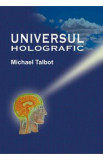 Universul Holografic - Michael Talbot