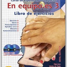 En equipo.es 3 - Libro del ejercicios + 2 CD | Olga Juan, Ana Zaragoza, Cecilia Ainciburu