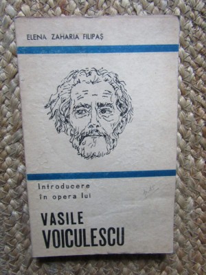 Elena Zaharia Filipas - Introducere in opera lui Vasile Voiculescu foto