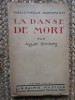 LA DANSE DE MORT - AUGUSTE STRINDBERG (CARTE IN LIMBA FRANCEZA)