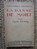 LA DANSE DE MORT - AUGUSTE STRINDBERG (CARTE IN LIMBA FRANCEZA)