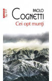 Cei opt munti - Paolo Cognetti