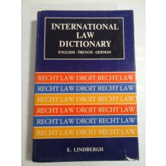 INTERNATIONAL LAW DICTIONARY ENGLISH; FRENCH, GERMANY - E. LINDBERGH