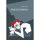 Paraszomnia - Szab&oacute; Fanni