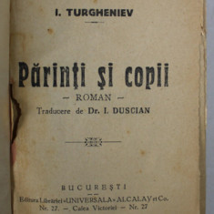 PARINTI SI COPII , roman de I. TURGHENIEV , INTERBELIC