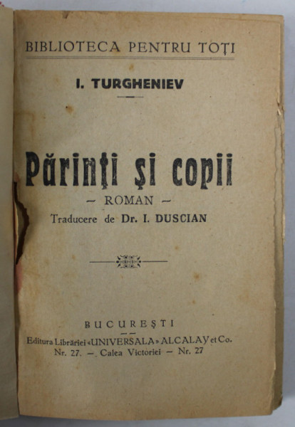 PARINTI SI COPII , roman de I. TURGHENIEV , INTERBELIC