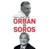 Orb&aacute;n vs. Soros - G. Fodor G&aacute;bor - angol nyelvű