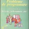 PROBLEME DE PROGRAMARE. CLASA A VI-A: DE LA ABC... LA OLIMPIADA DE INFO-DAN GRIGORIU-274293