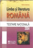 Limba si literatura romana. Testare nationala 2004 - Rodica Lazarescu