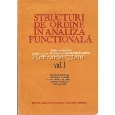 Structuri De Ordine In Analiza Functionala I - Romulus Cristescu