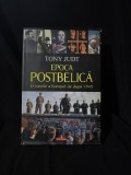 Tony Judt - Epoca postbelica. O istorie a Europei de dupa 1945