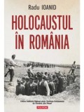Cumpara ieftin Holocaustul in Romania/Radu Ioanid