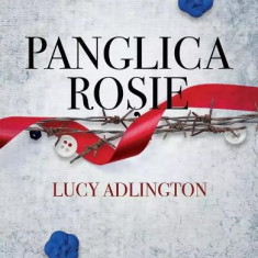 Panglica Rosie, Lucy Adlington - Editura Art
