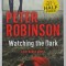 WATCHING THE DARK by PETER ROBINSON , A DCI BANKS NOVEL , 2013