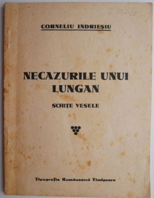 Necazurile unui lungan (Schite vesele) &amp;ndash; Corneliu Indiesiu foto