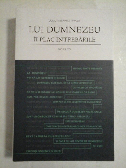 LUI DUMNEZEU II PLAC INTREBARILE - NICU BUTOI