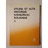 Silviu Sanie; Dumitru Vitcu (coord.) - Studia et acta historiae iudaeorum Romaniae vol. III