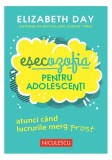 Eșecozofia pentru adolescenti - Ghid practic Elizabeth Day - Paperback brosat